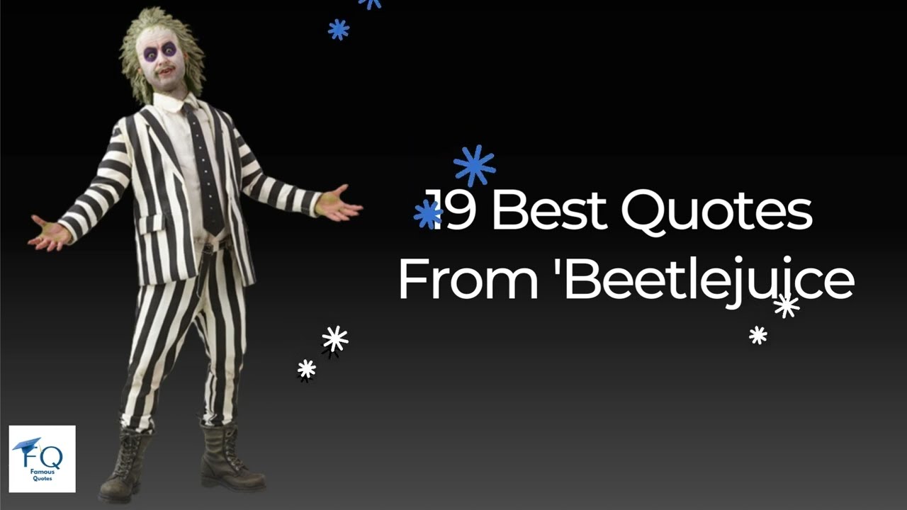 Looking for famous Beetlejuice monologues? (We list the most quoted lines from the Netherworld!)